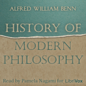 History of Modern Philosophy - Alfred William Benn - Free Audio Books Online Audiobooks in English