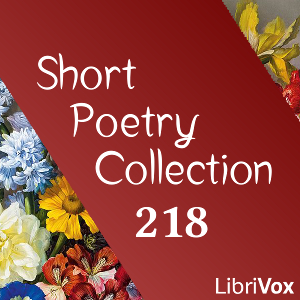 Short Poetry Collection 218 - Various - Free Audio Books Online Audiobooks in English
