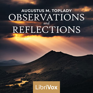 Observations and Reflections - Augustus M. Toplady - Free Audio Books Online Audiobooks in English
