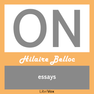 On - Hilaire Belloc - Free Audio Books Online Audiobooks in English
