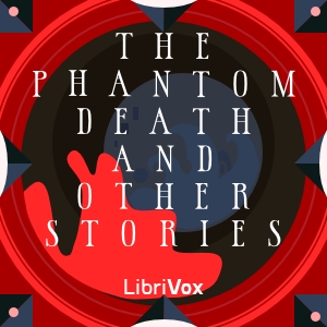 The Phantom Death and Other Stories - William Clark Russell - Free Audio Books Online Audiobooks in English
