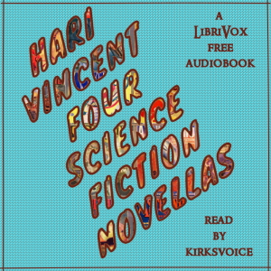 Four Science Fiction Novellas - Harl Vincent - Free Audio Books Online Audiobooks in English