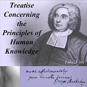 A Treatise Concerning the Principles of Human Knowledge - George Berkeley - Free Audio Books Online Audiobooks in English