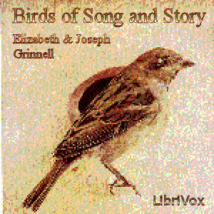 Birds of Song and Story - Elizabeth Grinnell - Free Audio Books Online Audiobooks in English