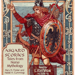 Asgard Stories: Tales from Norse Mythology - Mary H. Foster</a> and <a href="https://librivox.o - Free Audio Books Online Audiobooks in English