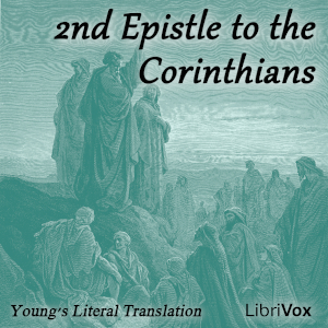 Bible (YLT) NT 08: 2nd Epistle to the Corinthians - Young's Literal Translation - Free Audio Books Online Audiobooks in English