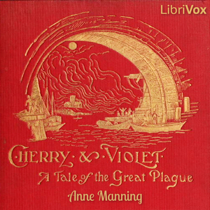 Cherry and Violet - Anne Manning - Free Audio Books Online Audiobooks in English