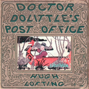 Doctor Dolittle's Post Office (version 2) (dramatic reading) - Hugh Lofting - Free Audio Books Online Audiobooks in English