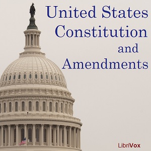 United States Constitution and Amendments - United States Government - Free Audio Books Online Audiobooks in English