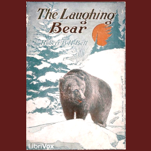 The Laughing Bear and Other Stories - Robert Bloomer Hare Bell - Free Audio Books Online Audiobooks in English