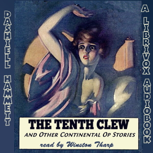 The Tenth Clew and Other Continental Op Stories - Dashiell Hammett - Free Audio Books Online Audiobooks in English