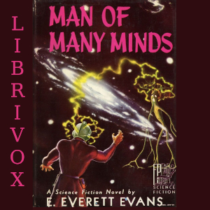 Man of Many Minds - Edward Everett EVANS - Free Audio Books Online Audiobooks in English