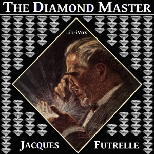 The Diamond Master - Jacques Futrelle - Free Audio Books Online Audiobooks in English