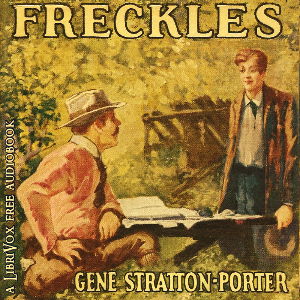 Freckles (Version 2) - Gene STRATTON-PORTER - Free Audio Books Online Audiobooks in English