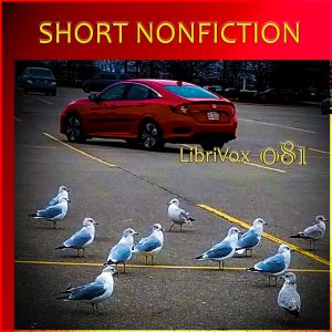 Short Nonfiction Collection, Vol. 081 - Various - Free Audio Books Online Audiobooks in English