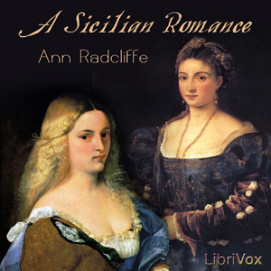 A Sicilian Romance - Ann Radcliffe - Free Audio Books Online Audiobooks in English
