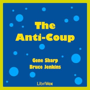 The Anti-Coup - Gene Sharp - Free Audio Books Online Audiobooks in English
