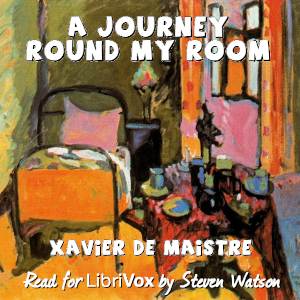 A Journey Round My Room - Xavier de Maistre - Free Audio Books Online Audiobooks in English