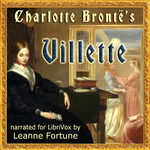 Villette (version 3) - Charlotte Brontë - Free Audio Books Online Audiobooks in English