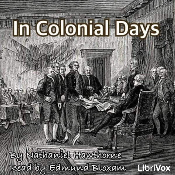 In Colonial Days - Nathaniel Hawthorne - Free Audio Books Online Audiobooks in English