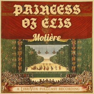 Princess of Elis - Molière - Free Audio Books Online Audiobooks in English
