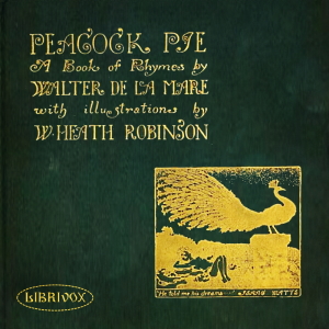 Peacock Pie: A Book of Rhymes - Walter De la Mare - Free Audio Books Online Audiobooks in English