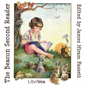 The Beacon Second Reader - James Hiram Fassett - Free Audio Books Online Audiobooks in English