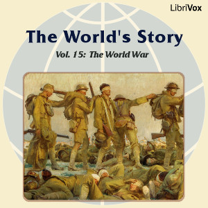 The World’s Story Volume XV: The World War - Horatio W. Dresser - Free Audio Books Online Audiobooks in English