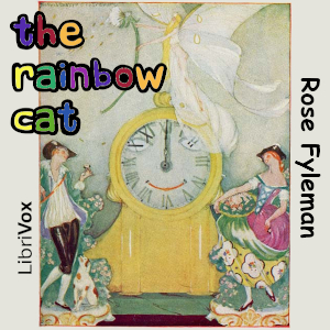 The Rainbow Cat - Rose Fyleman - Free Audio Books Online Audiobooks in English