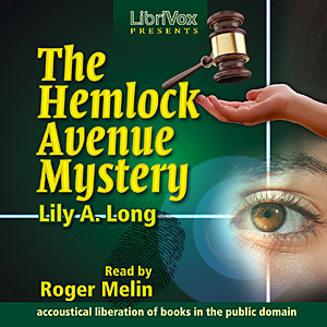 The Hemlock Avenue Mystery - Lily A. Long - Free Audio Books Online Audiobooks in English
