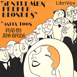"Gentlemen Prefer Blondes": the illuminating diary of a professional lady - Anita Loos - Free Audio Books Online Audiobooks in English