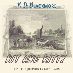Kit and Kitty - Richard Doddridge Blackmore - Free Audio Books Online Audiobooks in English