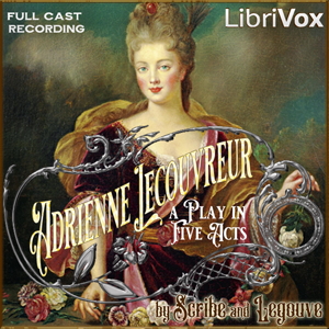 Adrienne Lecouvreur - Ernest Legouve - Free Audio Books Online Audiobooks in English