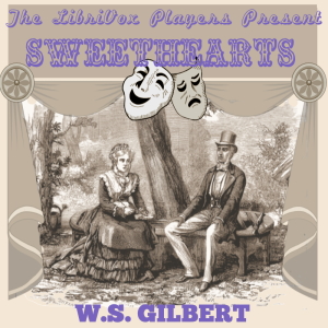 Sweethearts (Version 2) - W. S. Gilbert - Free Audio Books Online Audiobooks in English