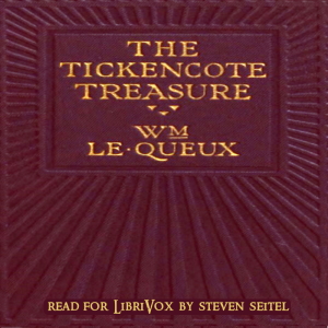 The Tickencote Treasure - William Le Queux - Free Audio Books Online Audiobooks in English
