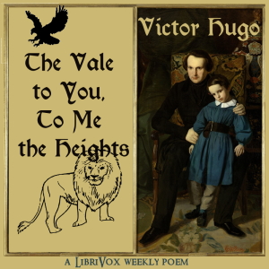 The Vale to You, To Me the Heights - Victor HUGO - Free Audio Books Online Audiobooks in English
