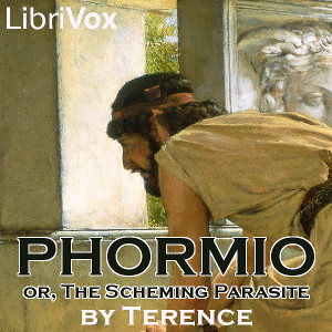 Phormio; or, The Scheming Parasite - TERENCE - Free Audio Books Online Audiobooks in English