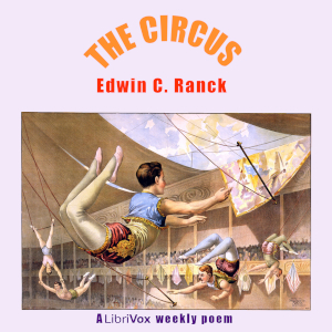 The Circus - Edwin Carty Ranck - Free Audio Books Online Audiobooks in English