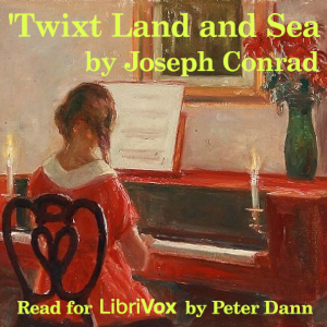 'Twixt Land and Sea - Joseph Conrad - Free Audio Books Online Audiobooks in English