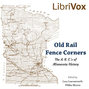 Old Rail Fence Corners - Lucy Leavenworth Wilder Morris - Free Audio Books Online Audiobooks in English