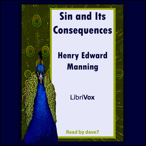 Sin and Its Consequences - Henry Edward Manning - Free Audio Books Online Audiobooks in English