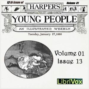 Harper's Young People, Vol. 01, Issue 13, Jan. 27, 1880 - Various - Free Audio Books Online Audiobooks in English