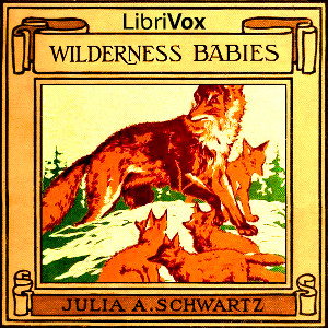 Wilderness Babies - Julia Augusta Schwartz - Free Audio Books Online Audiobooks in English