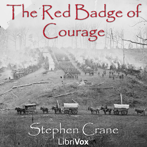 The Red Badge of Courage - Stephen Crane - Free Audio Books Online Audiobooks in English