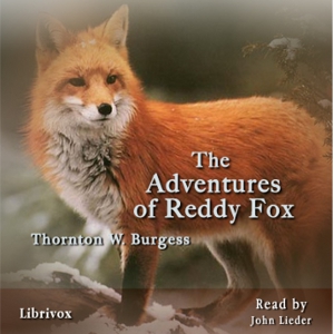The Adventures of Reddy Fox - Thornton W. Burgess - Free Audio Books Online Audiobooks in English