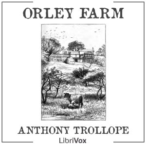 Orley Farm - Anthony Trollope - Free Audio Books Online Audiobooks in English
