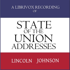 State of the Union Addresses by United States Presidents (1861 - 1868) - Abraham Lincoln - Free Audio Books Online Audiobooks in English