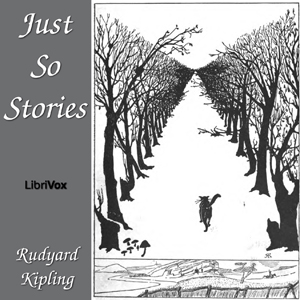 Just So Stories - Rudyard Kipling - Free Audio Books Online Audiobooks in English
