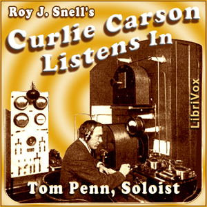 Curlie Carson Listens In - Roy J. Snell - Free Audio Books Online Audiobooks in English