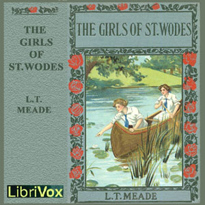 The Girls of St. Wode's - L. T. Meade - Free Audio Books Online Audiobooks in English